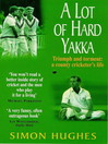 A Lot of Hard Yakka (eBook)